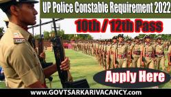 UP Police Constable Requirement 2022 Constable Form 2022: New recruitment on major posts for both male and female candidates,